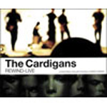 Cardigans - Rewind live